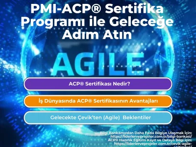 ACP Sertifikası ve Çevik Hakkında Merak Edilenler!