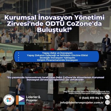 Kurumsal İnovasyon Zirvesi Liderler ve Projeler Platformu