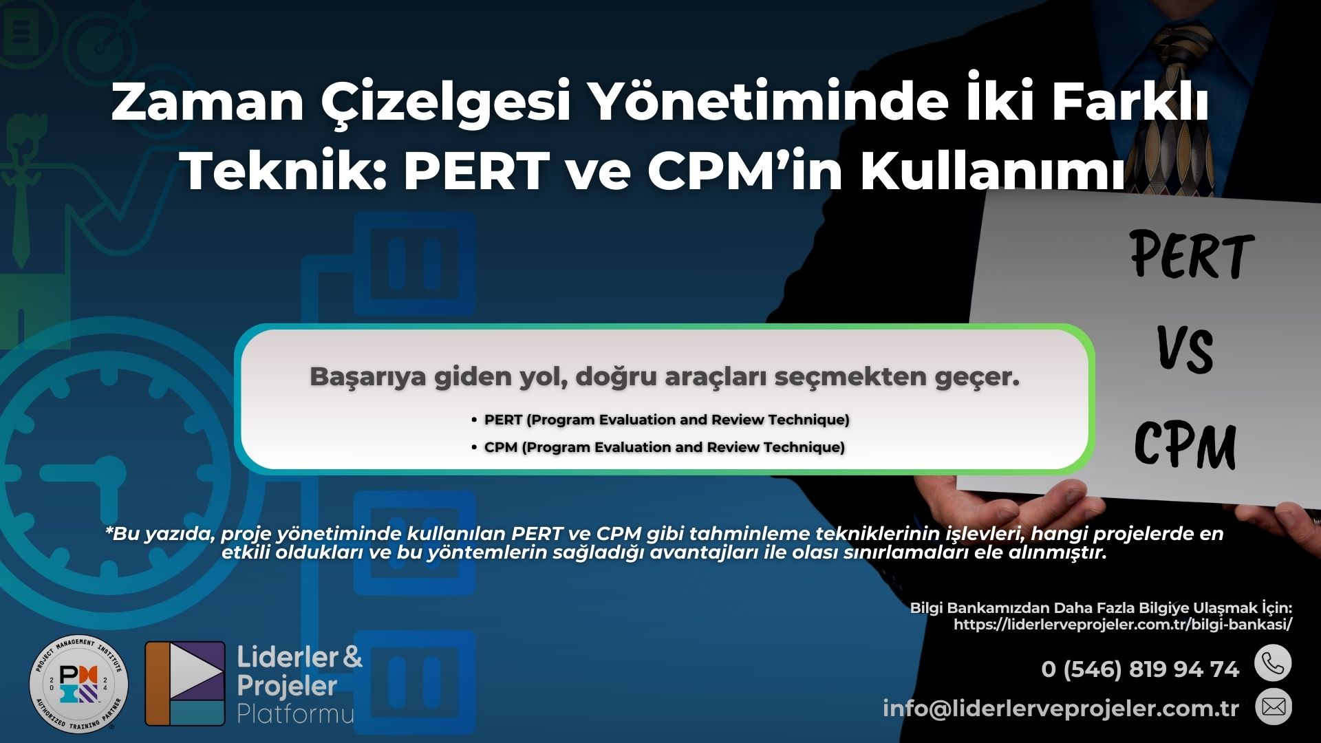 Zaman Çizelgesi Yönetiminde İki Farklı Teknik: PERT ve CPM‘in Kullanımı
